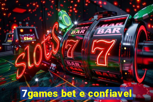 7games bet e confiavel